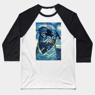 Pugs Van Gogh ✪ Starry Night Abstract Painting Art Style for PUG Lovers and owners Baseball T-Shirt